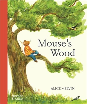 Mouse´s Wood - Alice Melvin