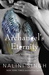Archangel's Eternity - Nalini Singh