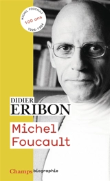 Michel Foucault - Didier Eribon