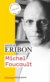 Michel Foucault - Didier Eribon