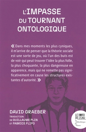 L'impasse du tournant ontologique : réponse à Eduardo Viveiros de Castro - David Graeber
