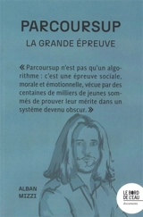 Parcoursup : la grande épreuve - Alban Mizzi