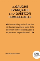 La gauche française et la question homosexuelle - Quentin Sciarra