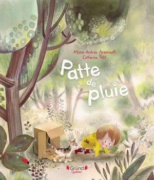 Patte de pluie - Marie-Andrée Arsenault