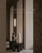 Young Visionaries A New Generation of Interior Designers - Wim Pauwels