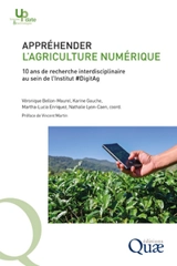 Appréhender l'agriculture numérique : 10 ans de recherche interdisciplinaire au sein de l'institut #DigitAg - Véronique Bellon-Maurel