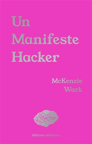 Un manifeste hacker - McKenzie Wark