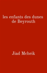 Les Enfants des dunes de Beyrouth - Mcheik, Jiad