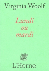 Lundi ou mardi - Virginia Woolf