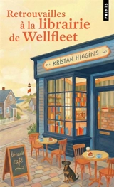 Retrouvailles à la librairie de Wellfleet - Kristan Higgins