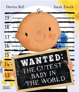Wanted : The Cutest Baby in the World - Davina Bell