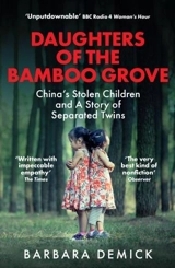 Daughters of the Bamboo Grove - Barbara Demick
