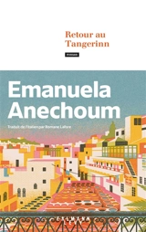 Retour au Tangerinn - Emanuela Anechoum