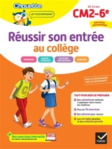 Réussir son entrée au collège : CM2, 6e, 10-12 ans : nouveau programme - Ginette Grandcoin-Joly