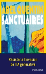 Sanctuaires - Abel Quentin