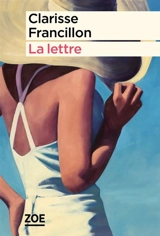 La lettre - Clarisse Francillon
