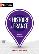 L'histoire de France : retenir l'essentiel - Gérard Labrune