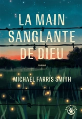 La main sanglante de Dieu - Michael Farris Smith