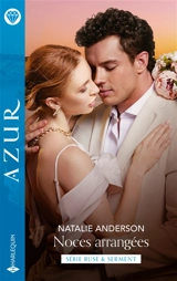Noces arrangées : ruse & serment - Natalie Anderson