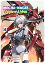 Mecha-mages : d'esclave à héros. Vol. 8 - Ryoma