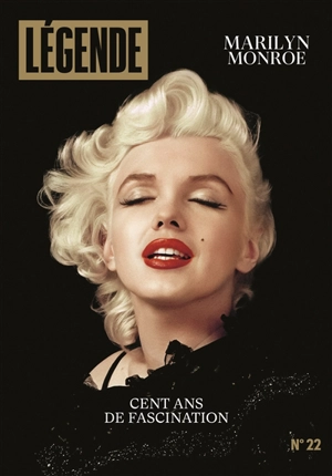 Légende, n° 22. Marilyn Monroe : cent ans de fascination