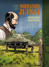Normandie, juin 44. Vol. 11. Opération Fortitude - Jean-Blaise Djian