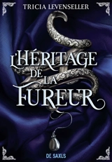L'héritage de la fureur. Vol. 1. De rage et de fureur - Tricia Levenseller