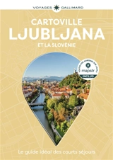 Ljubljana et la Slovénie