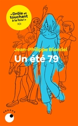 Un été 79 - Jean-Philippe Blondel