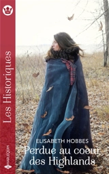 Perdue au coeur des Highlands - Elisabeth Hobbes