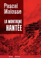 La montagne hantée - Pascal Malosse