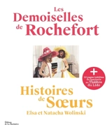 Les demoiselles de Rochefort : histoires de soeurs - Elsa Wolinski