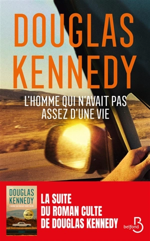 L'homme qui n'avait pas assez d'une vie - Douglas Kennedy