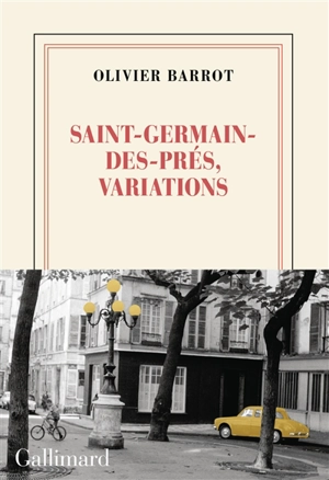 Saint-Germain-des-Prés, variations - Olivier Barrot