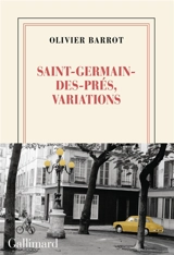 Saint-Germain-des-Prés, variations - Olivier Barrot