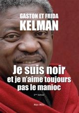 Je suis noir et je n'aime toujours pas le manioc - Gaston Kelman