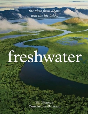 Freshwater - Arthus-Bertrand, Yann