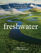 Freshwater - Arthus-Bertrand, Yann