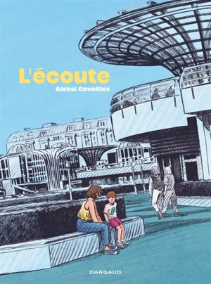 L'écoute - Aleksi Cavaillez