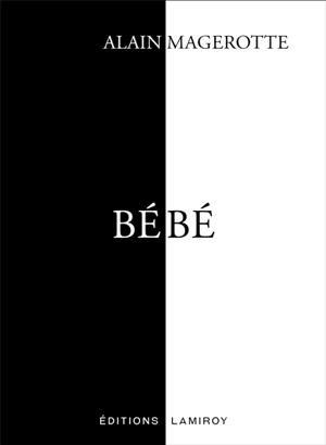 Bébé - Alain Magerotte
