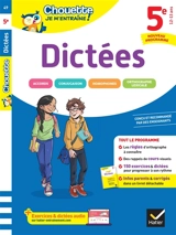 Dictées 5e : nouveau programme : les règles d'orthographe et 200 exercices et dictées corrigés - Fabienne Sauve