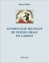 Anthologie bilingue de poésie orale en ladino