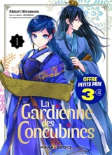 La gardienne des concubines. Vol. 1 - Shiori Hiromoto