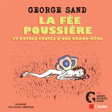 La fée Poussière : et autres contes d'une grand-mère - George Sand