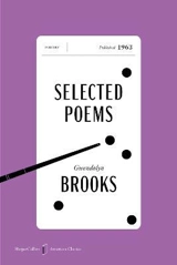 Selected Poems - Gwendolyn Brooks