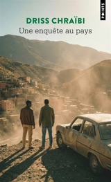 Une enquête au pays - Driss Chraïbi