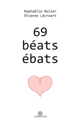 69 béats ébats - Muller, Raphaëlle