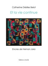 Et la vie continue - Catherine Désilles Belot