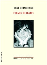 Poèmes méditatifs - Ana Blandiana