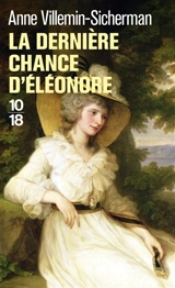 La dernière chance d'Eléonore : une enquête d'Augustin Duroch - Anne Villemin-Sicherman